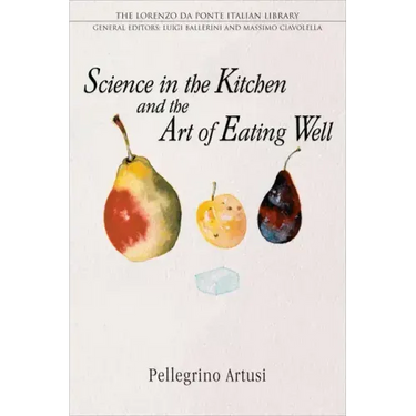 Science in the Kitchen and the Art of Eating Well