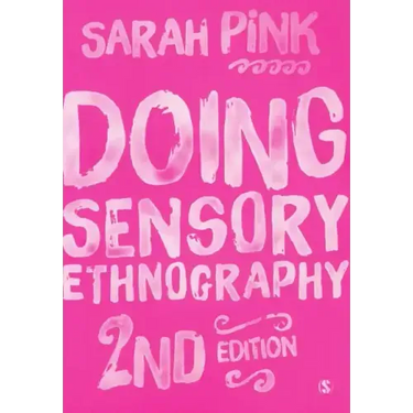 Doing Sensory Ethnography