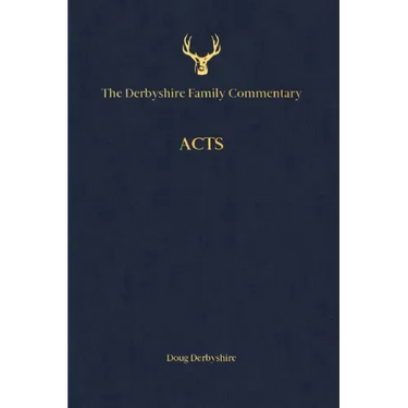 The Derbyshire Family Commentary Acts
