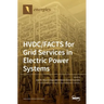 HVDC/FACTS for Grid Services in Electric Power Systems