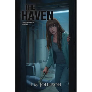 The Haven: A Division 53 Novel Book Two