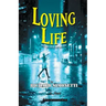 Loving Life: Never Give Up Living