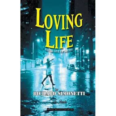 Loving Life: Never Give Up Living