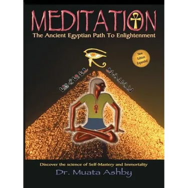 Meditation the Ancient Egyptian Path to Enlightenment