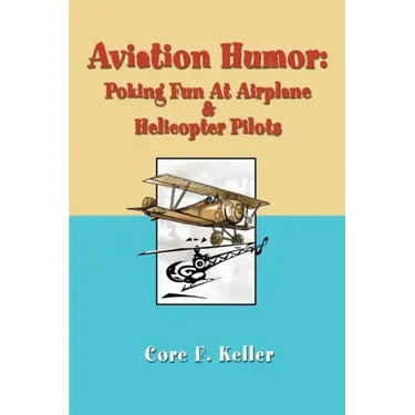 Aviation Humor: Poking Fun At Airplane