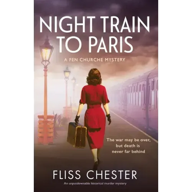 Night Train to Paris: An unputdownable historical murder mystery