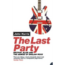 The Last Party: Britpop, Blair and the Demise of English Rock