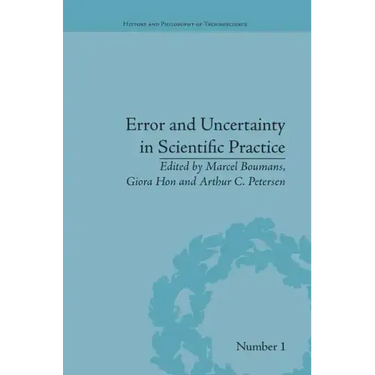 Error and Uncertainty in Scientific Practice