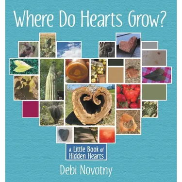 Where Do Hearts Grow?: A Little Book of Hidden Hearts
