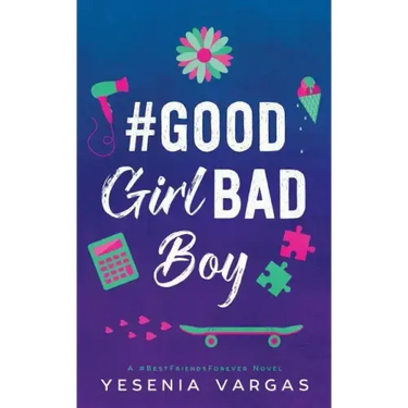 #GoodGirlBadBoy