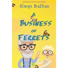 A Business of Ferrets