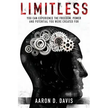 Limitless: You Can Experience the Freedom, Power and Potential You Were Created For