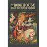 My Bookhouse: From the Tower Window