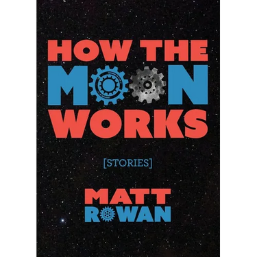 How the Moon Works