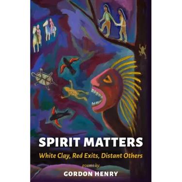 Spirit Matters: White Clay, Red Exits, Distant Others