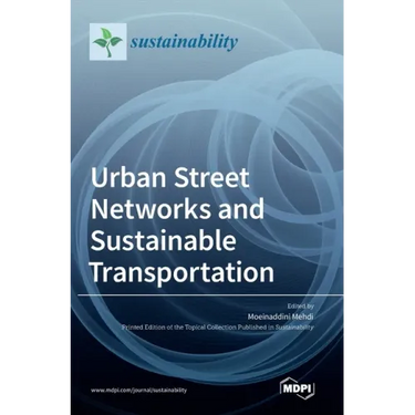 Urban Street Networks and Sustainable Transportation
