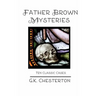 Father Brown Mysteries: Ten Classic Cases
