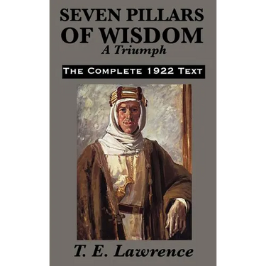 Seven Pillars of Wisdom: A Triumph