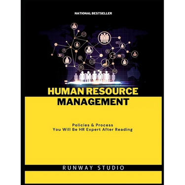 The Essential Handbook Human Resource Management: Policies & Process