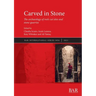 Carved in Stone: The archaeology of rock-cut sites and stone quarries