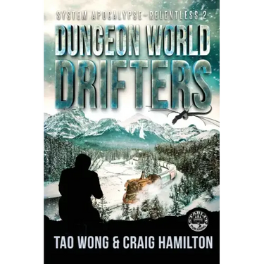 Dungeon World Drifters: A New Apocalyptic LitRPG Series