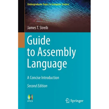 Guide to Assembly Language: A Concise Introduction
