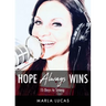Hope Always Wins: 15 Days to Strong