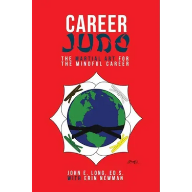 Career Judo: The Martial Art for the Mindful Career