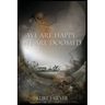 We are Happy, We are Doomed