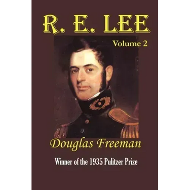 R. E. Lee: A Biography