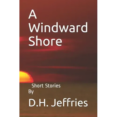 A Windward Shore: Short Stories