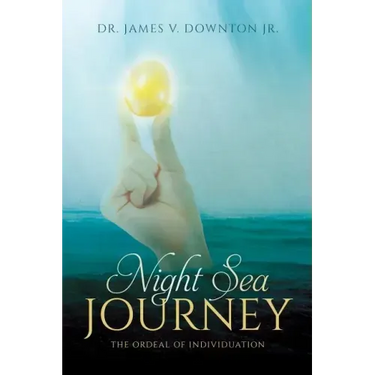 Night Sea Journey: The Ordeal of Individuation