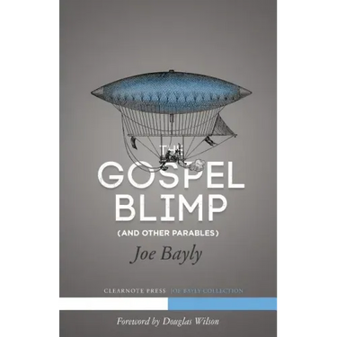 The Gospel Blimp (and Other Parables)