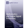 Mathematics and Digital Signal Processing