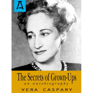 The Secrets of Grown-Ups: An Autobiography