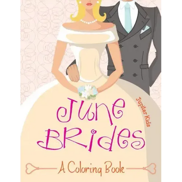 June Brides (A Coloring Book)
