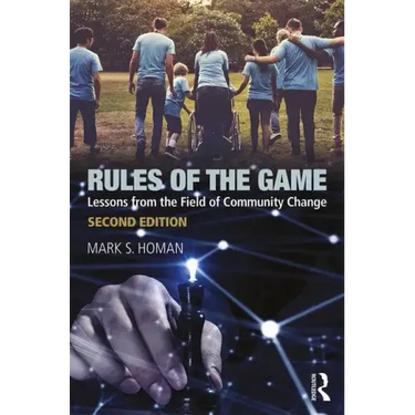 Rules of the Game: Lessons from the Field of Community Change