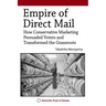 Empire of Direct Mail: How Conservative Marketing Persuaded Voters and Transformed the Grassroots