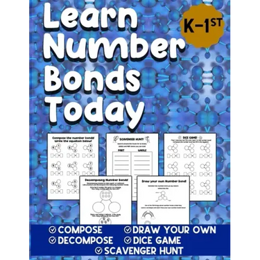 Learn Number Bonds Today: Addition and Subtraction Workbook For Kindergarten - First Grade Ages 4-7 - Compose Decompose Number Bonds