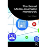 The Social Media Journalist Handbook
