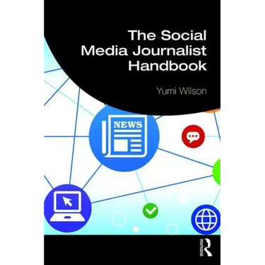 The Social Media Journalist Handbook