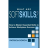 What Are Soft Skills?