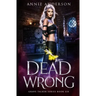 Dead Wrong: Arcane Souls World