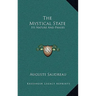 The Mystical State: Its Nature And Phases