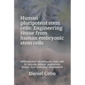 Human Pluripotent Stem Cells: Engineering Tissue from Human Embryonic Stem Cells: Differentiation of Embryonic Stem Cells to Clinically Relevant Pop