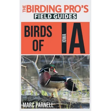 Birds of Iowa (The Birding Pro's Field Guides)