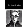 The Ego and His Own