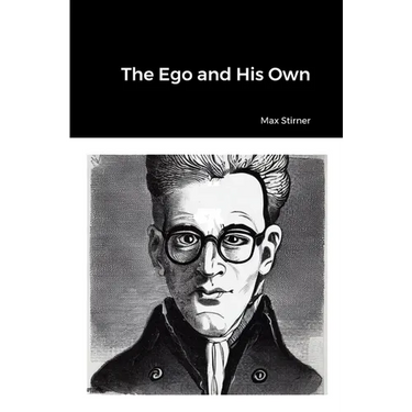The Ego and His Own