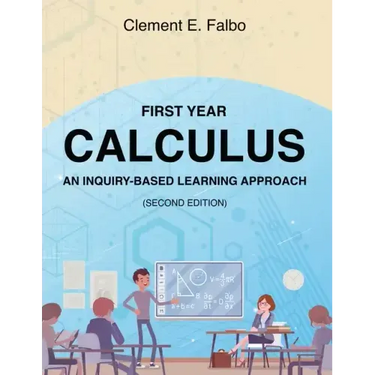 First Year Calculus, An Inquiry-Based Learning Approach