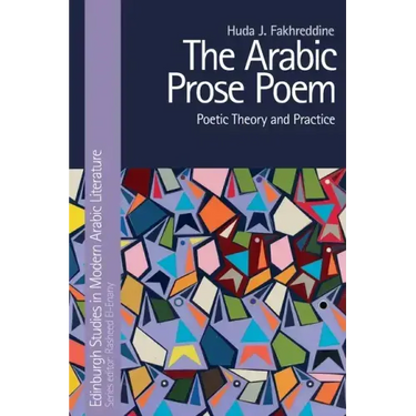 The Arabic Prose Poem: Poetic Theory and Practice